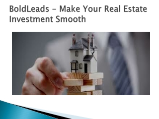BoldLeads - Make Your Real Estate Investment Smooth