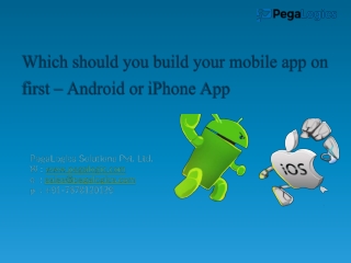 On which platform you should  first build your app - Android or iOS?