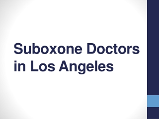 Suboxone Doctors in Los Angeles