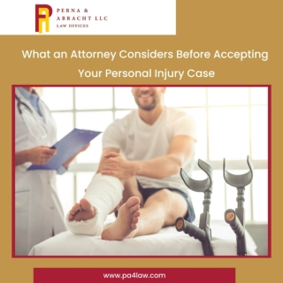 Factors a Personal Injury Attorney Considers to Accept a Case