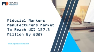 Fiducial Markers Manufacturers Market Future Growth with Technology and Outlook 2020 to 2027