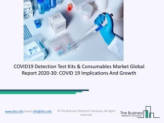 Global COVID19 Detection Test Kits & Consumables Market Opportunities And Strategies To 2030