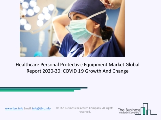 Healthcare Personal Protective Equipment Market Forecast to 2030 | Covid 19 Impact and Recovery