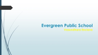 Evergreen Public School , Vasundhara Enclave