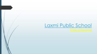 Laxmi Public School , Karkardooma