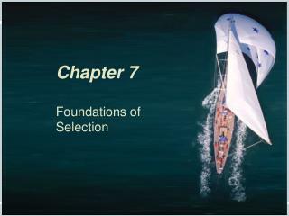 Chapter 7 Foundations of Selection