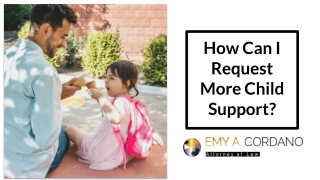 How Can I Request More Child Support?