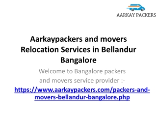 Aarkaypackers and movers Relocation Services in Bellandur Bangalore