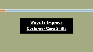 Ways to Improve Customer Care Skills