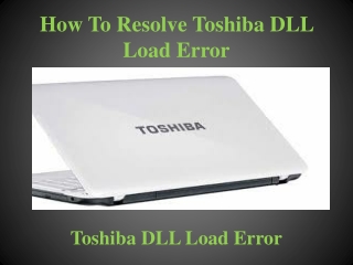 How To Resolve Toshiba DLL Load Error