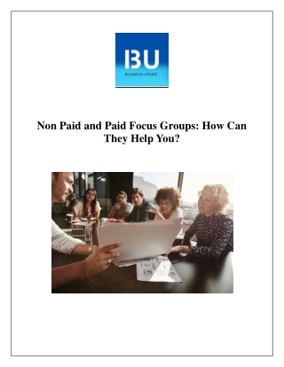 Non paid and Paid Focus Groups