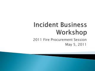 Incident Business Workshop