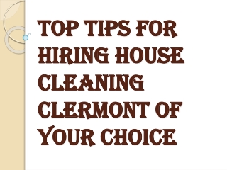 Read Reviews, Check Testimonials to Hire the Best House Cleaning Clermont