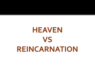 Heaven or Reincarnation