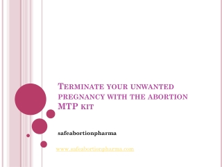 Terminate your unwanted pregnancy with the abortion MTP kit