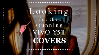 FREE Shipping – Buy VIVO Y51L Covers – Sowing Happiness