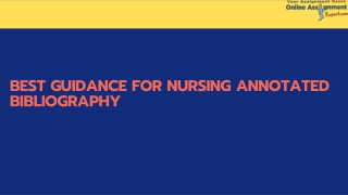 Best guidance for Nursing Annotated Bibliography