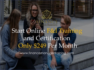 Start Online F&I Training and Certification Only $249 Per Month - www.financemanagertraining.com