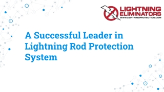A Successful Leader in Lightning Rod Protection System