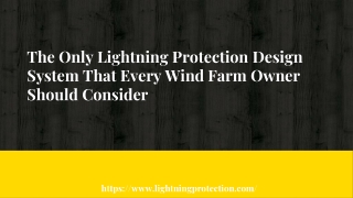 The Only Lightning Protection Design System That Every Wind Farm Owner Should Consider