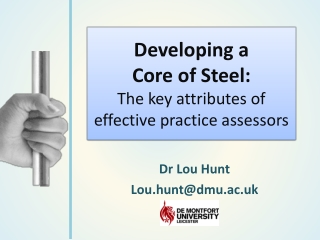Developing a Core of Steel: The key attributes of effective practice assessors