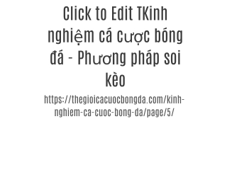 Click to Edit TKinh nghiệm cá cược bóng đá - Phương pháp soi kèo