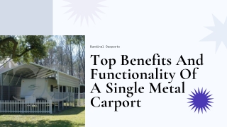 Top Benefits And Functionality Of A Single Metal Carport