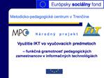 Metodicko-pedagogick centrum v Trenc ne