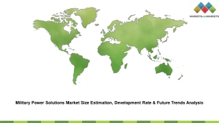 Military Power Solutions Market Size Estimation, Development Rate & Future Trends Analysis