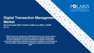 Digital Transaction Management Market Trends, Growth and Forecast