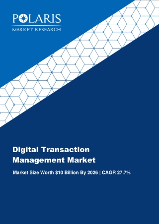 Digital Transaction Management Market Trends, Growth and Forecast