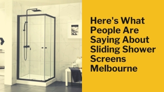 Here’s What People Are Saying About Sliding Shower Screens Melbourne