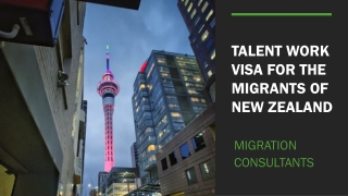 Talent Work Visa for the migrants of New Zealand