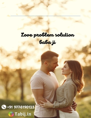 Love problem solution baba ji will revamp your entire love problem