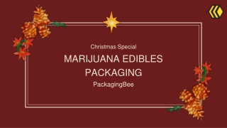 MARIJUANA EDIBLES PACKAGING