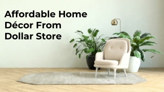 Affordable Home Decor From Dollar Store