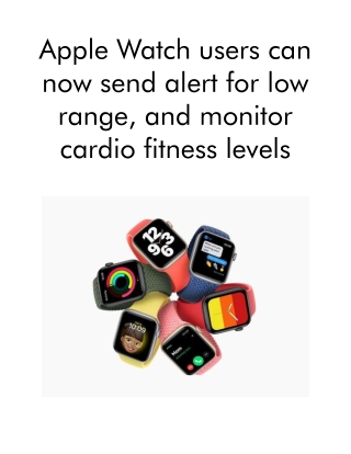 Apple Watch Users Can Now Send Alert for Low Range, And Monitor Cardio Fitness Levels