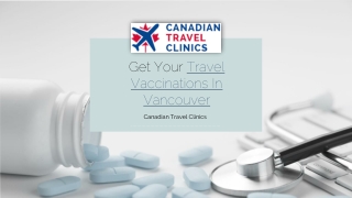 Get Your Travel Vaccinations In Vancouver – Canadian Travel Clinics