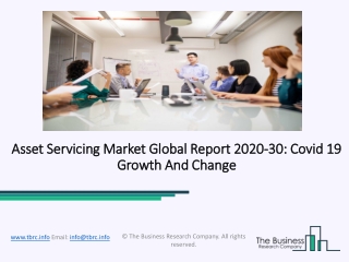 Global Asset Servicing Market Opportunities And Strategies To 2030