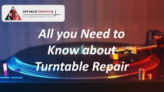 All you Need to Know about Turntable Repair