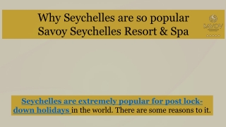 Why Seychelles are so popular by Savoy Resort & Spa