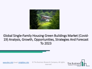 Single-Family Housing Green Buildings Market Trends And Analysis By 2023