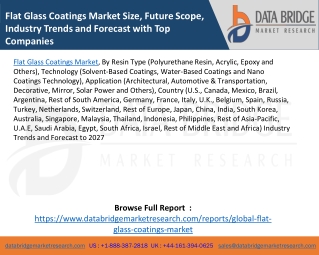 Flat Glass Coatings Market Size, Future Scope, Industry Trends and Forecast with Top Companies