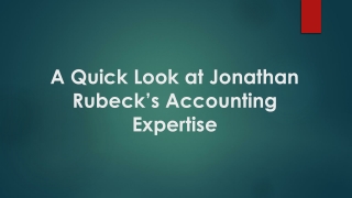 A Quick Look at Jonathan Rubeck’s Accounting Expertise