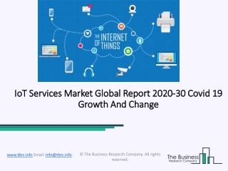 Global Internet of Things (IoT) Services Market Report 2020-2030 | Covid 19 Growth And Change