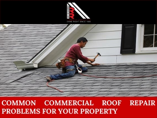 Common Commercial Roof Repair Problems for Your Property