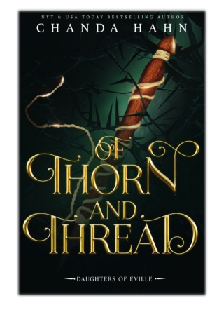 [PDF] Free Download Of Thorn and Thread By Chanda Hahn