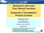 Similarity in Diversity Four Shared Functions of Integrative Contemplative Practice Systems
