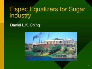 Elspec Equalizers for Sugar Industry