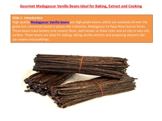Gourmet Madagascar Vanilla Beans Ideal for Baking, Extract and Cooking